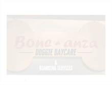 Tablet Screenshot of boneanzadoggiedaycare.com